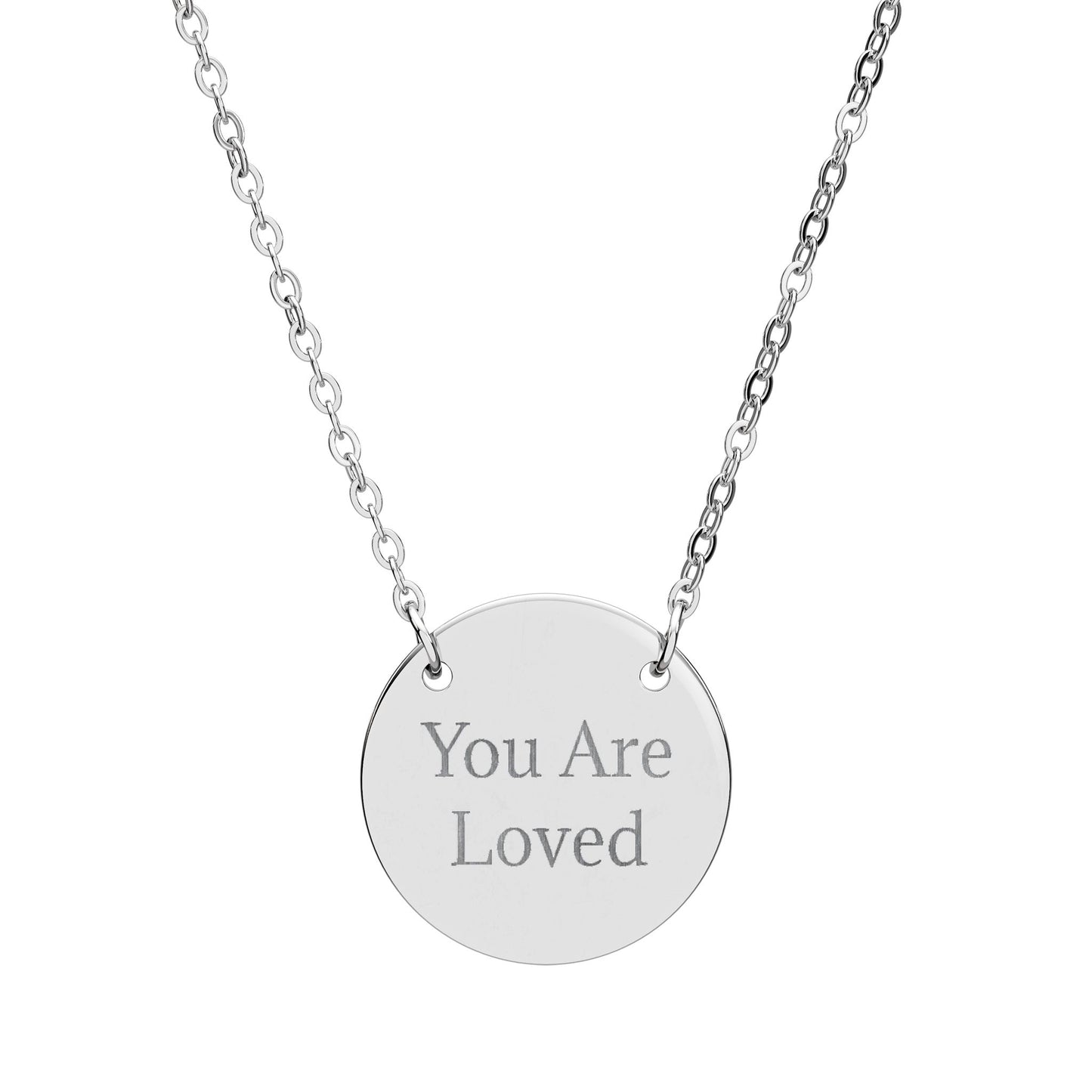Engraved Circle Necklace - "You Are Loved" Personalized Necklace, Customized Pendant, Meaningful Gift,